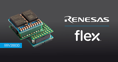 Flex Power Modules is collaborating with Renesas to pioneer the next generation of board-mounted power management solutions for CPUs, GPUs, FPGAs, ASICs, and accelerator cards.