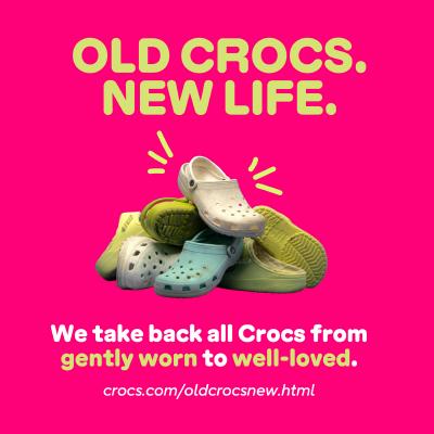 Old Crocs. New Life | crocs.com/oldcrocsnew.html