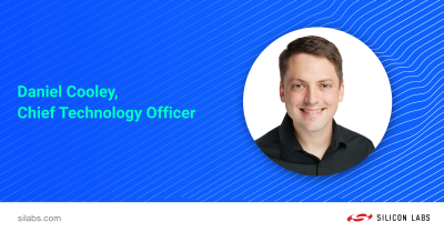 Daniel Cooley is Chief Technology Officer at Silicon Labs
