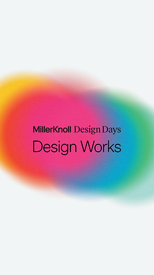 MillerKnoll Brings Design Works to Life for Fulton Market Design Days, June 12 -14 in Chicago