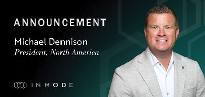 InMode Appoints Michael Dennison as President of North America