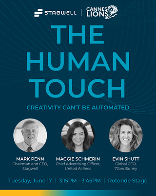 Stagwell CEO and Chairman Mark Penn will take the Cannes Lions main stage alongside United Airlines’ Chief Advertising Officer Maggie Schmerin and 72andSunny’s Global CEO Evin Shutt