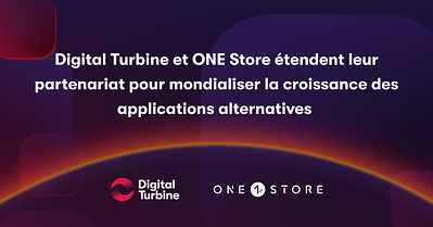 Digital Turbine will bring a suite of Android and iOS app growth solutions, including ONE Store’s market leading alternative app marketplace, to North America, the EU, and LATAM.