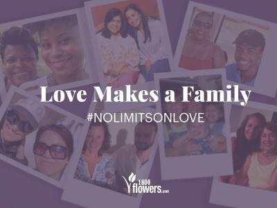 1-800-Flowers.com Love Makes a Family #NoLimitsOnLove