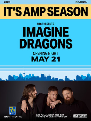 Imagine Dragons to headline Opening Night of RBC Amphitheatre on Thursday, May 21, 2026 (CNW Group/RBC)
