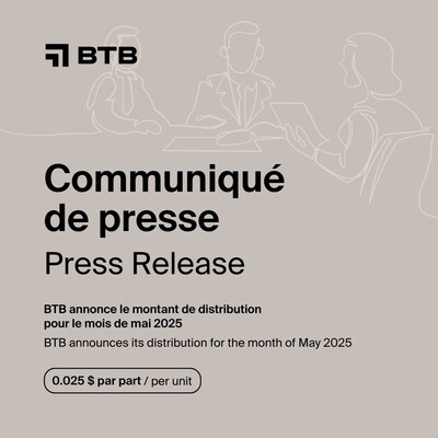 Distribution_May2025 (CNW Group/BTB Real Estate Investment Trust)